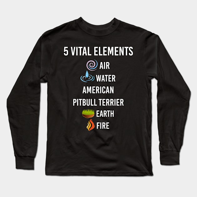 5 Elements American Pitbull Terrier Long Sleeve T-Shirt by blakelan128